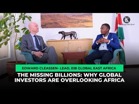 Thumbnail for The Missing Billions: Why Global Investors are overlooking Africa