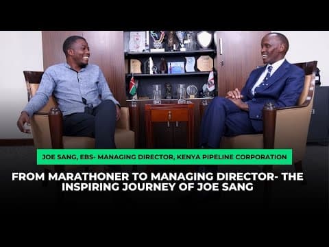 Thumbnail for The Running CEO; The Inspiring Journey of Kenya Pipeline's Joe Sang