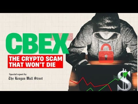 Thumbnail for Special Report: CBEX and the Echoes of Crypto Scams