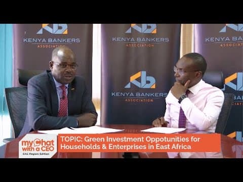 Thumbnail for CEO Chat; Green Investment Opportunities in East Africa with Dr Habil Olaka