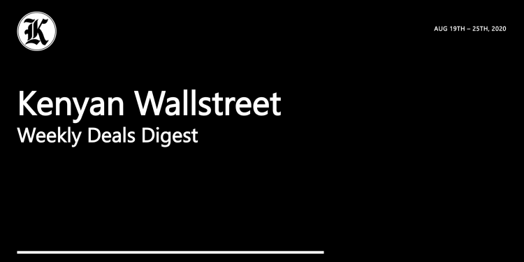 Kenyan Wallstreet Weekly Deals Digest Issue 03