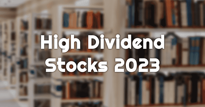 High dividend stocks. Image source: https://images.app.goo.gl/bt7iuy44SSYtYy4BA