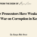 Prosecutors weaken the war on corruption